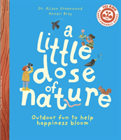 Little Dose of Nature (Greenwood Dr. Alison)(Paperback / softback)
