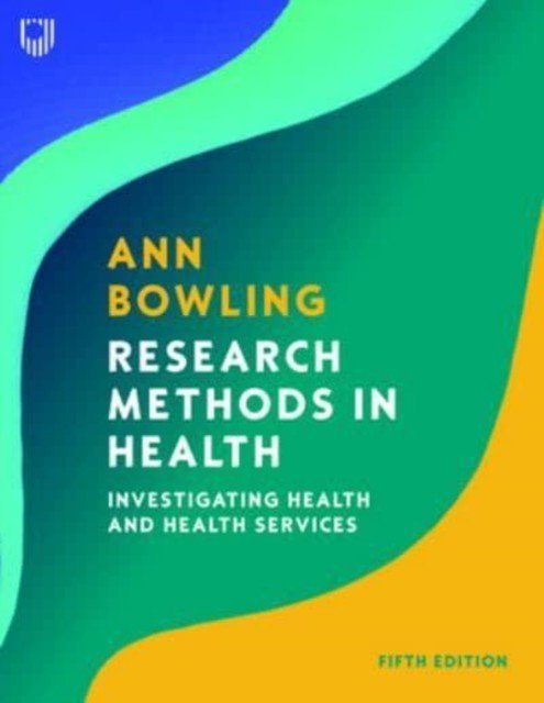 Research Methods in Health: Investigating Health and Health Services (Bowling Ann)(Paperback / softback)