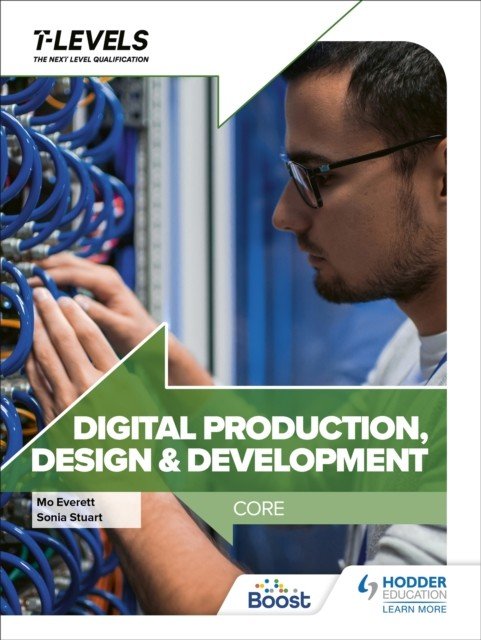 Digital Production, Design and Development T Level: Core (Stuart Sonia)(Paperback / softback)