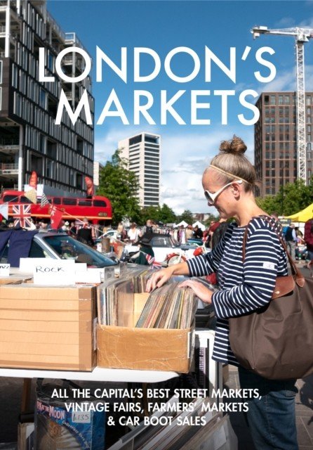 London's Markets (Kershman Andrew)(Paperback / softback)