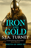 Iron and Gold (Turney S.J.A.)(Paperback / softback)