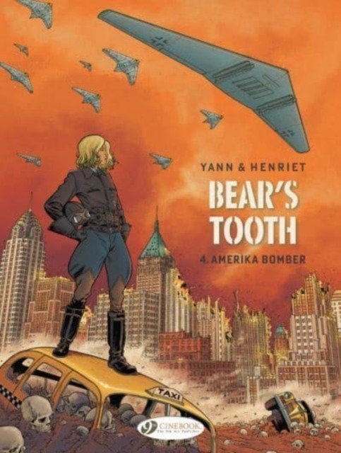 Bear's Tooth Vol. 4 - Amerika Bomber (Yann)(Paperback / softback)