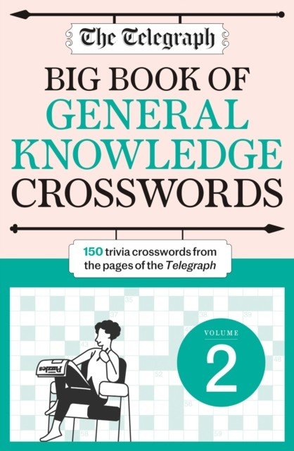 Telegraph Big Book of General Knowledge Crosswords Volume 2 (Telegraph Media Group Ltd)(Paperback / softback)