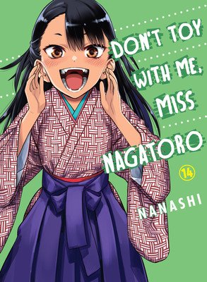 Don't Toy with Me, Miss Nagatoro 14 (Nanashi)(Paperback)