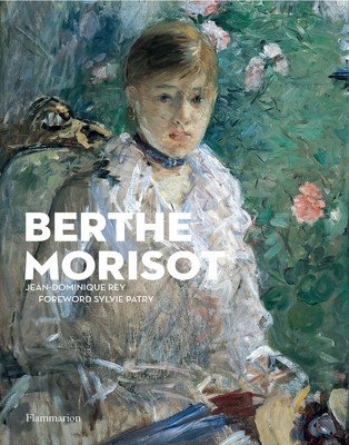 Berthe Morisot (Rey Jean-Dominique)(Paperback)