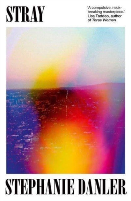 Stray (Danler Stephanie)(Paperback / softback)