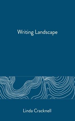 Writing Landscape (Cracknell Linda)(Paperback)
