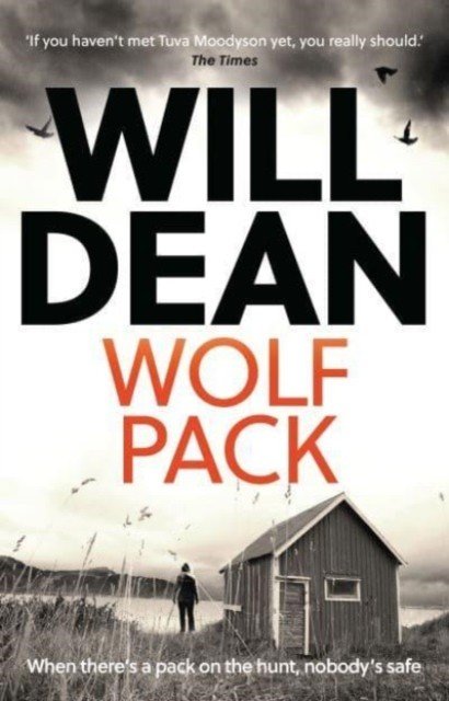 Wolf Pack - A Tuva Moodyson Mystery A TIMES CRIME CLUB PICK OF THE WEEK (Dean Will)(Paperback / softback)