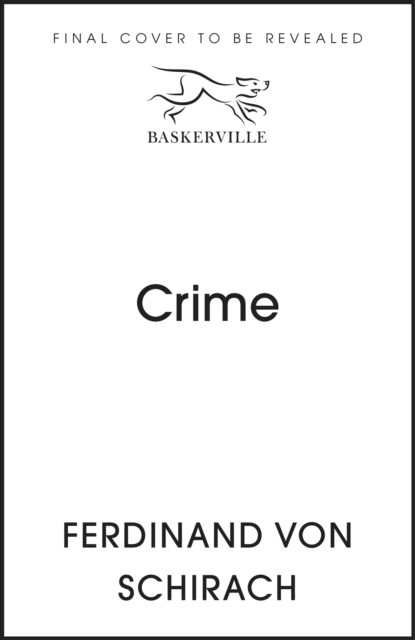 Crime (Schirach Ferdinand von)(Paperback / softback)