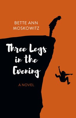 Three Legs in the Evening (Moskowitz Bette Ann)(Paperback)