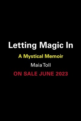 Letting Magic in: A Memoir of Becoming (Toll Maia)(Pevná vazba)