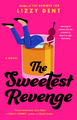The Sweetest Revenge (Dent Lizzy)(Paperback)