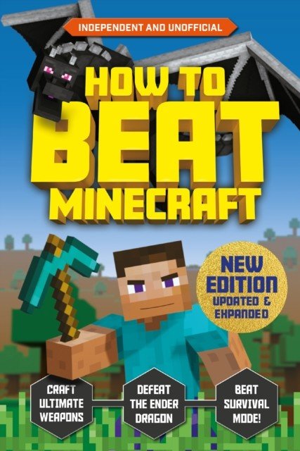 How to Beat Minecraft - Extended Edition (Robson Eddie)(Paperback / softback)