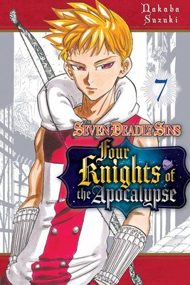 The Seven Deadly Sins: Four Knights of the Apocalypse 7 (Suzuki Nakaba)(Paperback)