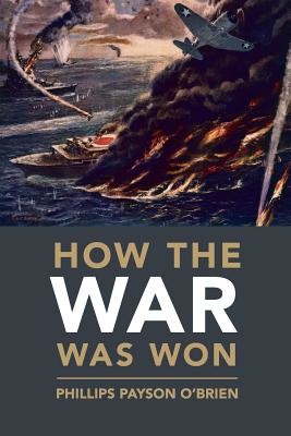 How the War Was Won (O'Brien Phillips Payson)(Paperback)