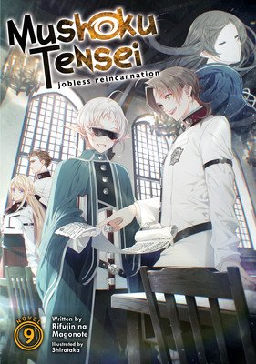 Mushoku Tensei: Jobless Reincarnation (Light Novel) Vol. 9 (Magonote Rifujin Na)(Paperback)