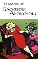 Bachelors Anonymous (Wodehouse P.G.)(Pevná vazba)