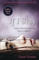 If I Stay (Forman Gayle)(Paperback / softback)