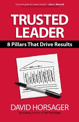Trusted Leader: 8 Pillars That Drive Results (Horsager David)(Pevná vazba)