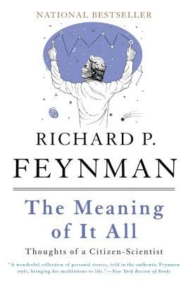 The Meaning of It All: Thoughts of a Citizen-Scientist (Feynman Richard P.)(Paperback)