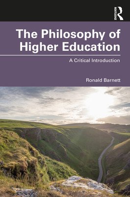 The Philosophy of Higher Education: A Critical Introduction (Barnett Ronald)(Paperback)