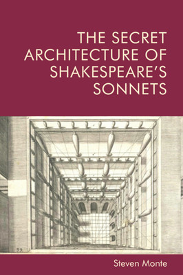 The Secret Architecture of Shakespeare's Sonnets (Monte Steven)(Pevná vazba)