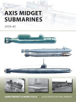 Axis Midget Submarines - 1939-45 (Prenatt Jamie)(Paperback / softback)