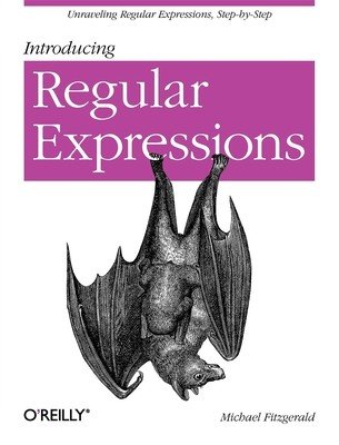 Introducing Regular Expressions: Unraveling Regular Expressions, Step-By-Step (Fitzgerald Michael)(Paperback)