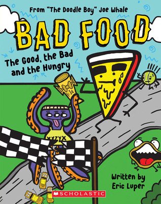 The Good, the Bad and the Hungry: From The Doodle Boy