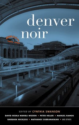 Denver Noir (Swanson Cynthia)(Paperback)