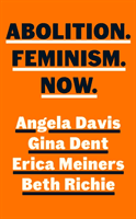 Abolition. Feminism. Now. (Davis Angela Y.)(Pevná vazba)