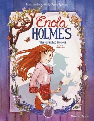 Enola Holmes: The Graphic Novels: The Case of the Missing Marquess, the Case of the Left-Handed Lady, and the Case of the Bizarre Bouquets Volume 1 (Blasco Serena)(Paperback)