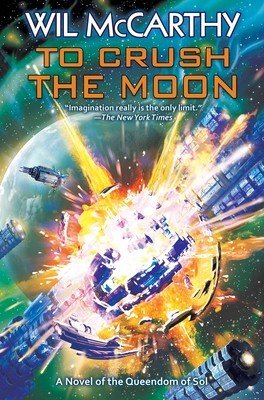 To Crush the Moon (McCarthy Wil)(Mass Market Paperbound)