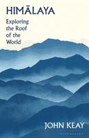 Himalaya - Exploring the Roof of the World (Keay John)(Pevná vazba)