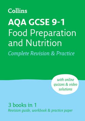 Aqa GCSE 9-1 Food Preparation & Nutrition Complete Revision & Practice: Ideal for Home Learning, 2023 and 2024 Exams (Collins GCSE)(Paperback)