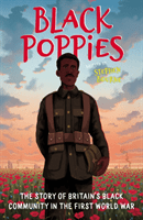 Black Poppies: The Story of Britain's Black Community in the First World War (Bourne Stephen)(Paperback / softback)