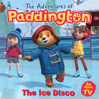 Adventures of Paddington: The Ice Disco (HarperCollins Children's Books)(Paperback / softback)