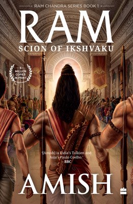 RAM - Scion of Ikshvaku (RAM Chandra Series Book 1) (Tripathi Amish)(Paperback)