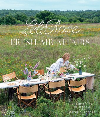 Fresh Air Affairs: Entertaining with Style in the Great Outdoors (Rose Lela)(Pevná vazba)