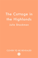 Cottage in the Highlands (Shackman Julie)(Paperback / softback)