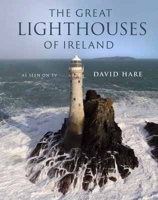 The Great Lighthouses of Ireland (O'Hare David)(Pevná vazba)