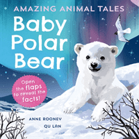 Amazing Animal Tales: Baby Polar Bear (Rooney Anne)(Paperback / softback)