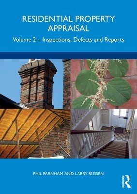 Residential Property Appraisal: Volume 2: Inspections, Defects and Reports (Parnham Phil)(Paperback)