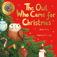 Owl Who Came for Christmas (Hay John)(Paperback / softback)