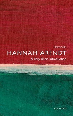 Hannah Arendt: A Very Short Introduction (Villa Dana)(Paperback)