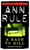 Rage To Kill - And Other True Cases (Rule Ann)(Paperback / softback)