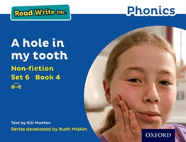 Read Write Inc. Phonics: Blue Set 6 Non-fiction 4 A hole in my tooth (Munton Gill)(Paperback / softback)