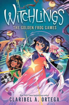 The Golden Frog Games (Witchlings 2) (Ortega Claribel A.)(Pevná vazba)