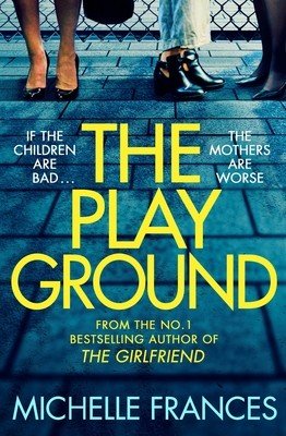The Playground (Frances Michelle)(Paperback)