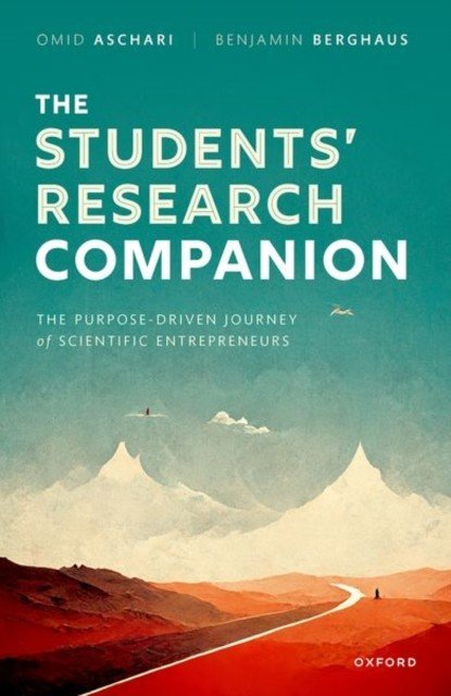 The Student's Research Companion: The Purpose-Driven Journey of Scientific Entrepreneurs (Aschari Omid)(Pevná vazba)